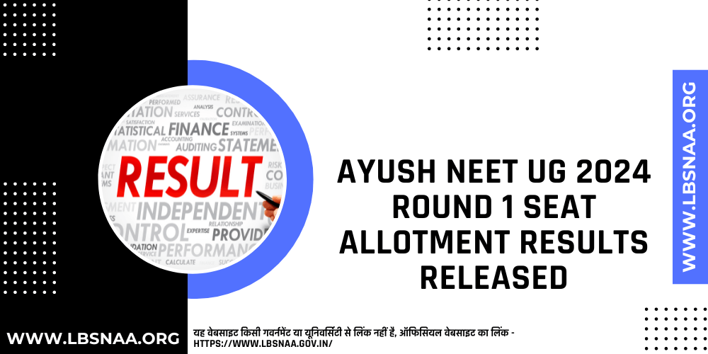 AYUSH NEET UG 2024 Round 1 Seat