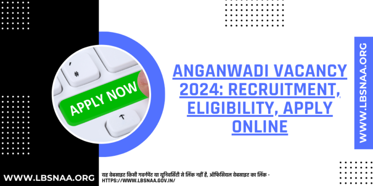 anganwadi recruitment vacancy 2024